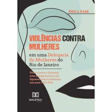 Imagem de Violências contra Mulheres em uma Delegacia de Mulheres do Rio de Janeiro - Português