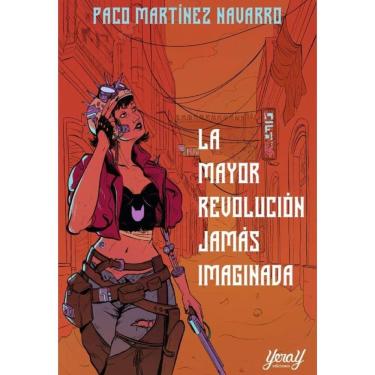 Imagem de La mayor revolución jamás imaginada -Espanhol