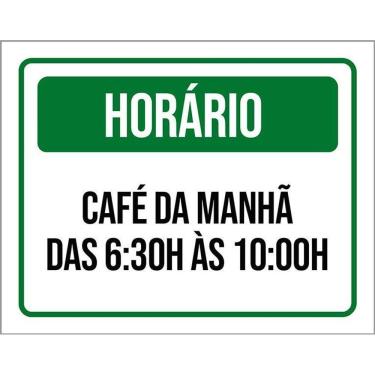 Imagem de Placa Sinalização - Horário Café Da Manhã 6H30 10H 36X46
