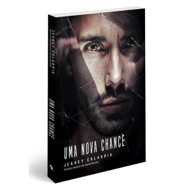 Imagem de Uma nova chance l Romance l Jeaney Calabria - Vida e Consciência