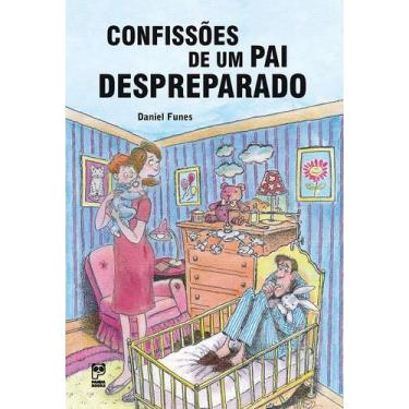 Imagem de Livro - Confissões de um pai despreparado
