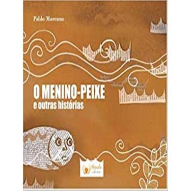 Imagem de Menino - Peixe E  Outras Historias, O