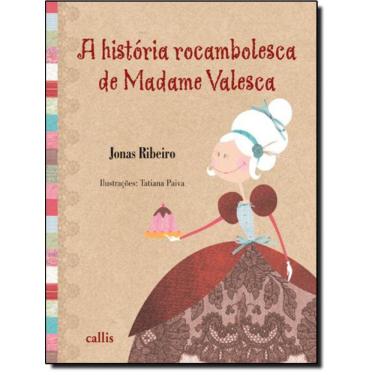 Imagem de Historia Rocambolesca De Madame Valesca