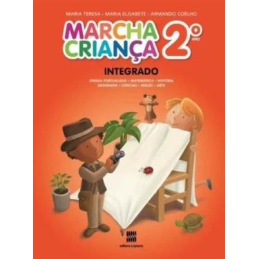 Imagem de Livro - Marcha criança - Integrado - 2º Ano