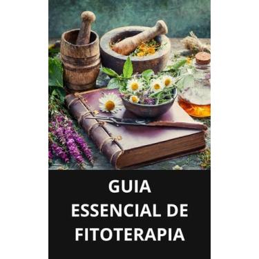 Imagem de Livro Guia Essencial de Fitoterapia