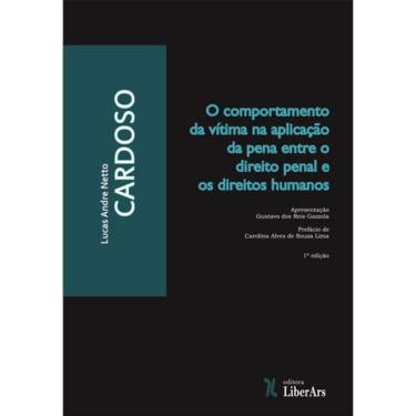 Imagem de Comportamento Da Vitima Na Aplicaçao Da Pena Entre O Direito Penal E Os Direitos Humanos, O