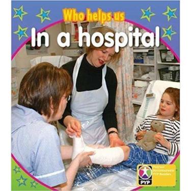 Imagem de Who Helps US In A Hospital - Pyp - Level 3 - Book