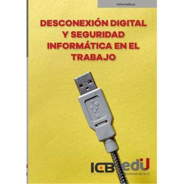 Imagem de Desconexión digital y seguridad informática en el trabajo - Espanhol