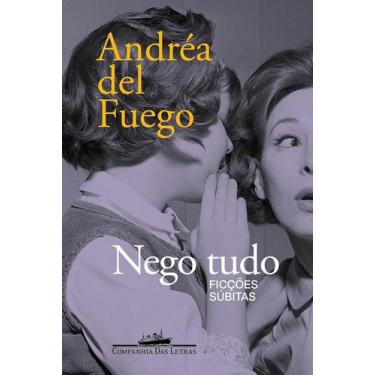 Imagem de Nego tudo ficções súbitas - COMPANHIA DAS LETRAS, 3
