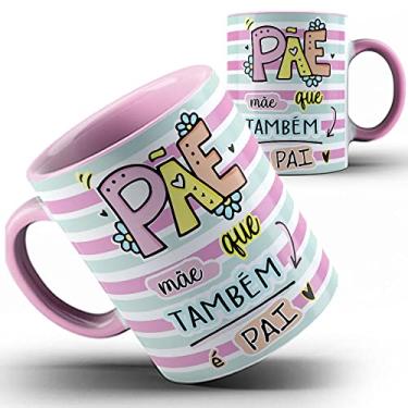 Imagem de Caneca rosa Pãe mãe que também é pai