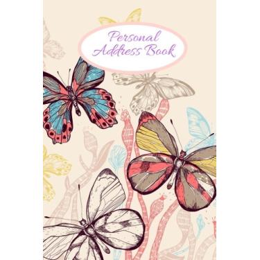 Imagem de Livro de endereços pessoais: aniversário de borboletas e agenda de endereços para contatos, telefone, endereços, números de telefone e e-mail | Caderno de diário organizador alfabético | 15,24 cm x 22,86 cm