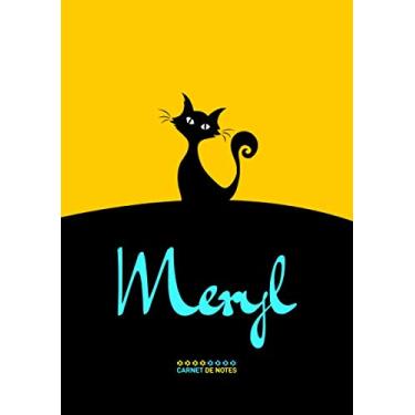 Imagem de Meryl - Carnet de notes: Cahier A5 avec prénom personnalisé Meryl | Cadeau d'anniversaire pour femme, maman, sœur | Couverture : chat | 120 pages lignée, Petit Format A5 (14.8 x 21 cm)