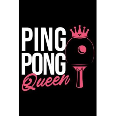Imagem de Ping Pong Queen Women Girls Funny Table Tennis Player Fan: Ping Pong Racket Player Table Tennis Equipment | Dot Grid Journal, Notebook or Organizer | ... book, Scheduler, Task Checklist | 6x9 Inch