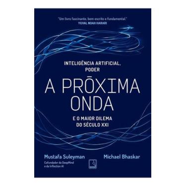 Imagem de A Próxima Onda - Tecnologia, Poder e o Maior Dilema do Século XXI - RE