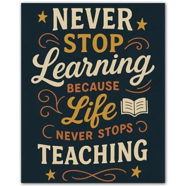 Imagem de Never Stop Learning Because Life Never Stops Teaching - Pôster com citação inspiradora - Arte de parede motivacional para sala de aula, escritório, casa, ginásio, estúdio, - Decoração de mentalidade