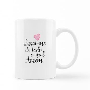 Imagem de caneca porcelana branca Livra me de todo mal amem