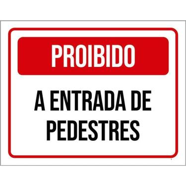 Imagem de Placa Sinalização - Proibido Entrada Pedestres Verm 36X46