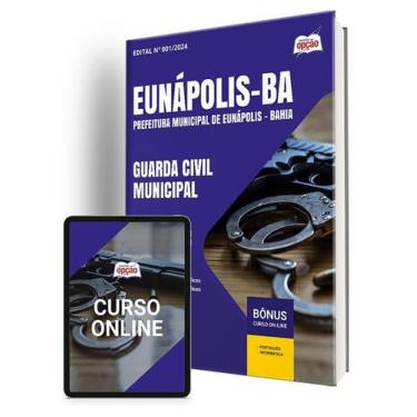 Imagem de Apostila Prefeitura de Eunápolis - BA 2024 - Guarda Civil Municipal