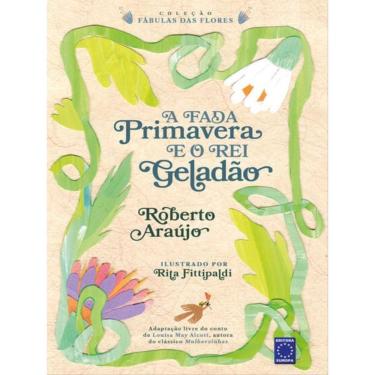 Imagem de A Fada Primavera E O Rei Geladão