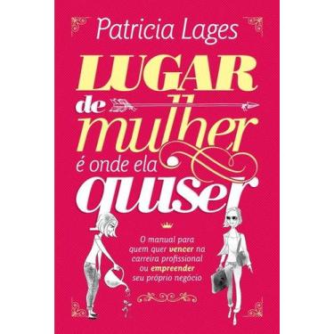 Imagem de Livro - Lugar de mulher é onde ela quiser