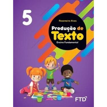 Imagem de Produção de Texto - 5º ano - FTD (DIDATICOS), 3