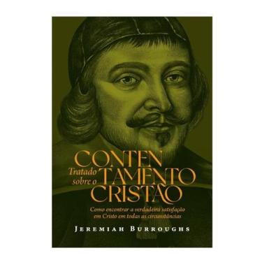 Imagem de Tratado Sobre Contentamento Cristão: Como Encontrar a Verdadeira Satis