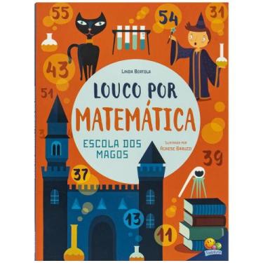 Imagem de Livro - Louco por Matemática: Escola dos Magos, A