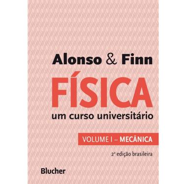 Imagem de Livro - Física um Curso Universitário - Mecânica - Volume 1 - 2ª Edição/2014 - Marcelo Alonso e Edward J. Finn 