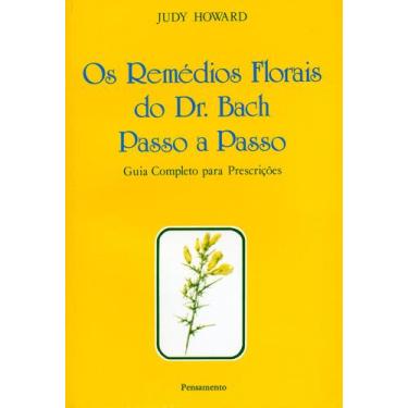 Imagem de Livro - Os Remédios Florais Do Dr. Bach Passo A Passo