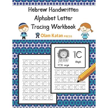 Imagem de Hebrew Handwritten Alphabet Letter Tracing Workbook: Aleph Bet Modern Handwriting Script (Non-Printed) Version Practice Book