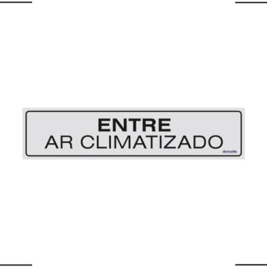 Imagem de Placa De Sinalização Entre Ar Climatizado 30x7 Ekomunike - B-524 F9e