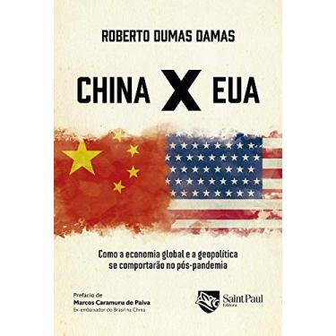 Imagem de China X EUA: Como a Economia Global e a Geopolítica se Comportarão no Pós-pandemia