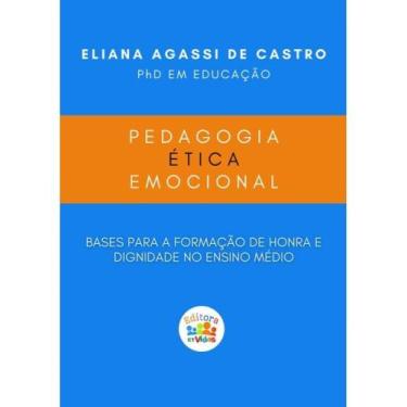Imagem de Pedagogia ética emocional - ELIANA AGASSI DE CASTRO