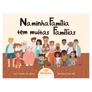 Imagem de Na Minha Família Tem Muitas Famílias