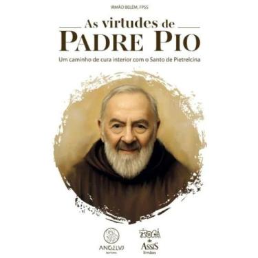 Imagem de As virtudes de Padre Pio: Um caminho de cura interior com o Santo de P