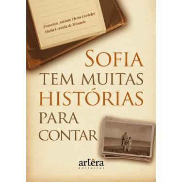 Imagem de Livro - Sofia Tem Muitas Histórias Para Contar