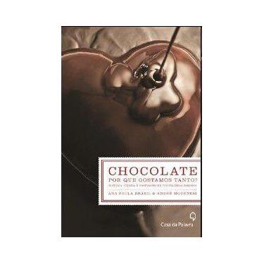 Imagem de Chocolate - por que gostamos tanto - CASA DA PALAVRA (LEYA)