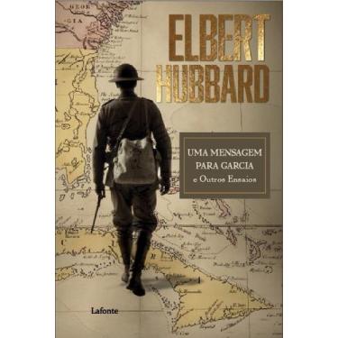 Imagem de Livro - Uma Mensagem para Garcia e Outros Ensaios