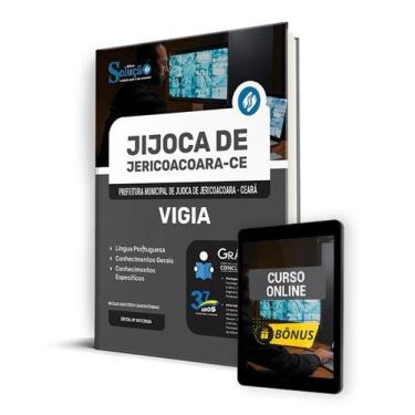 Imagem de Apostila Prefeitura de Jijoca de Jericoacoara - CE 2024 - Vigia