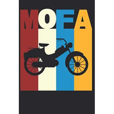 Imagem de Notizbuch für Mofafahrer, Mopedfahrer und Zweirad Liebhaber von Mofas, Mopeds und Mokicks: Mofa