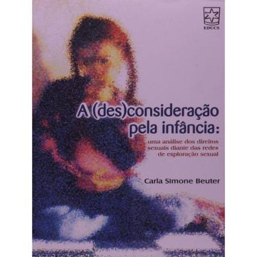 Imagem de A (Des)Consideração Pela Infância