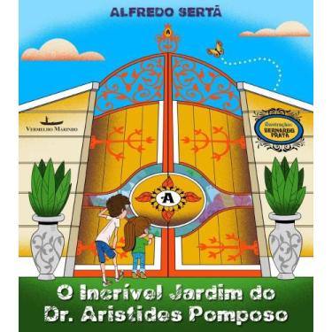 Imagem de Incrivel jardim do dr. aristides pomposo, o - VERMELHO MARINHO, 3