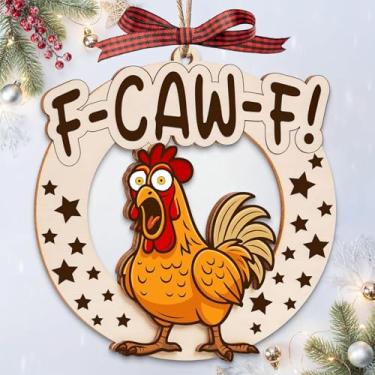 Imagem de Enfeites de Natal engraçados de frango F-Caw-F, enfeites de Natal exclusivos para amantes de galinhas, adultos, mulheres, decoração de Natal para pendurar em casa de fazenda para amigos, familiares