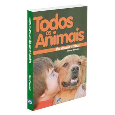 Imagem de Todos os Animais São Nossos Irmãos - FEAL