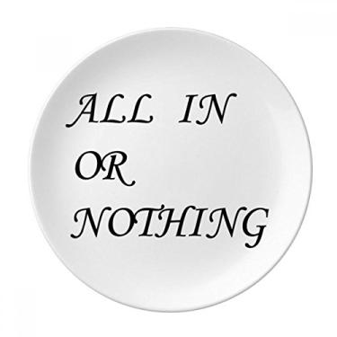 Imagem de All In Or Nothing Placa Decorativa de Porcelana Salver Prato de Jantar