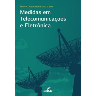 Imagem de Medidas Em Telecomunicacoes E Eletronicas - Senac Rj