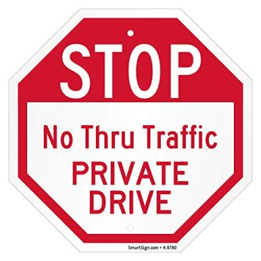 Imagem de SmartSign - Placa octógono K-9780-AL-10o10 "Stop - No Thru Traffic, Private Drive" | Alumínio de 25,4 cm x 25,4 cm