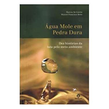 Imagem de Título do livro: Água mole em pedra dura - Editora Senac Rio