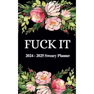 Imagem de Fuck It Planners: 2024-2025 Sweary Planner, Organized & Shit for Women | 2Year Monthly Pocket Planner Calendar