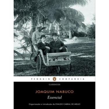 Imagem de Livro - Essencial Joaquim Nabuco - Penguin-Companhia